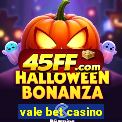 vale bet casino